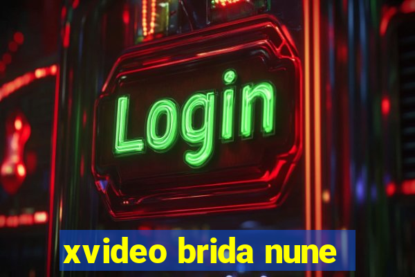 xvideo brida nune